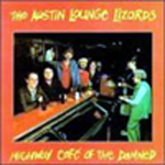Austin Lounge Lizards: Highway of The Damned 1988